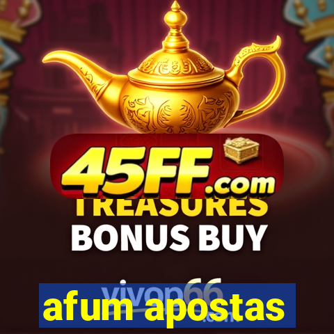 afum apostas